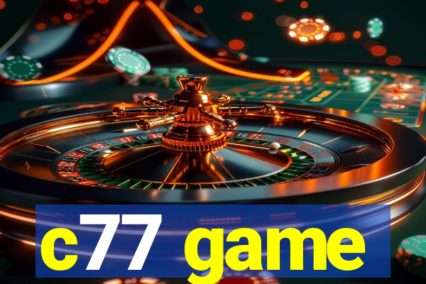 c77 game